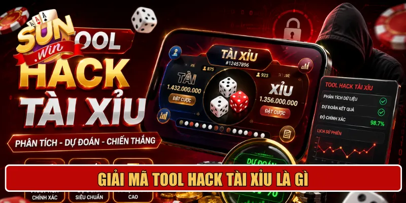 Giải mã tool hack tài xỉu là gì